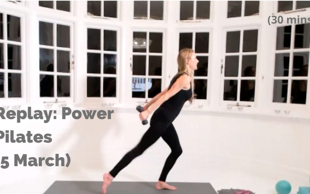 Replay: Power Pilates (5 March) (30 Minutes)