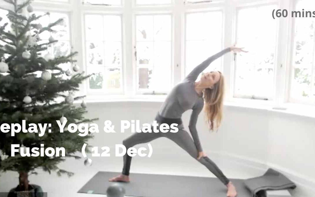 Replay: Yoga & Pilates Fusion (12 Dec)