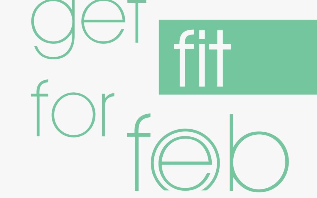 Get Fit For Feb Challenge!