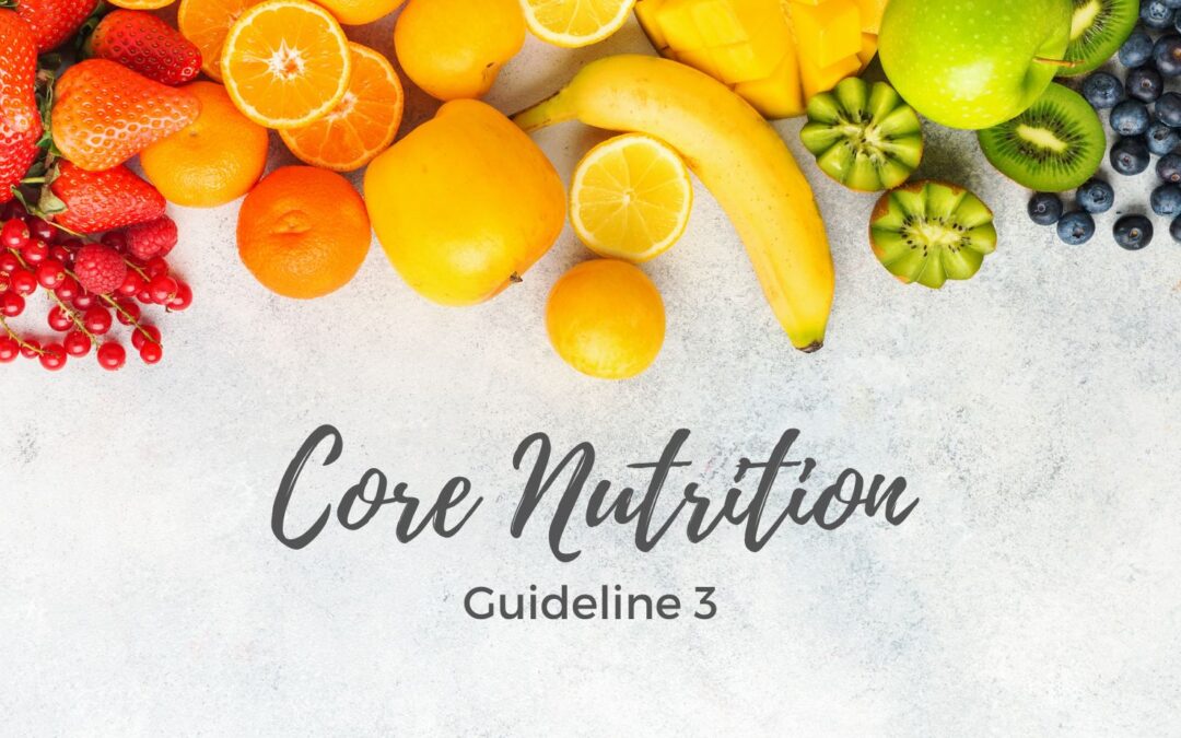 Core Nutrition Guideline 3