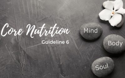 Core Nutrition Guideline 6