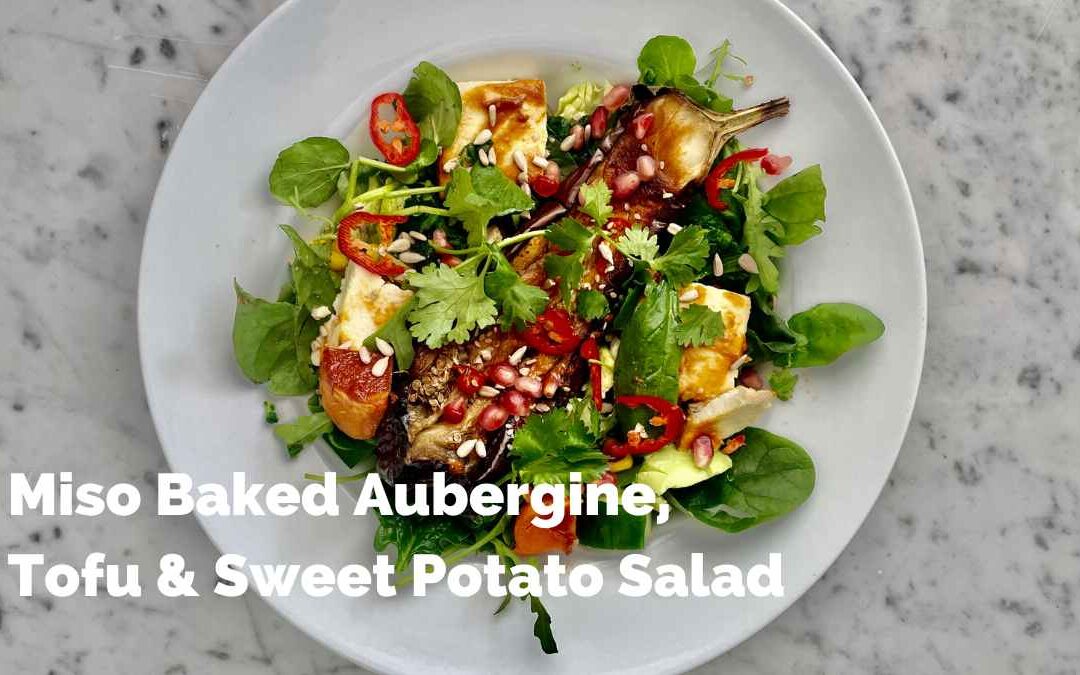Miso Baked Aubergine, Tofu & Sweet Potato Salad