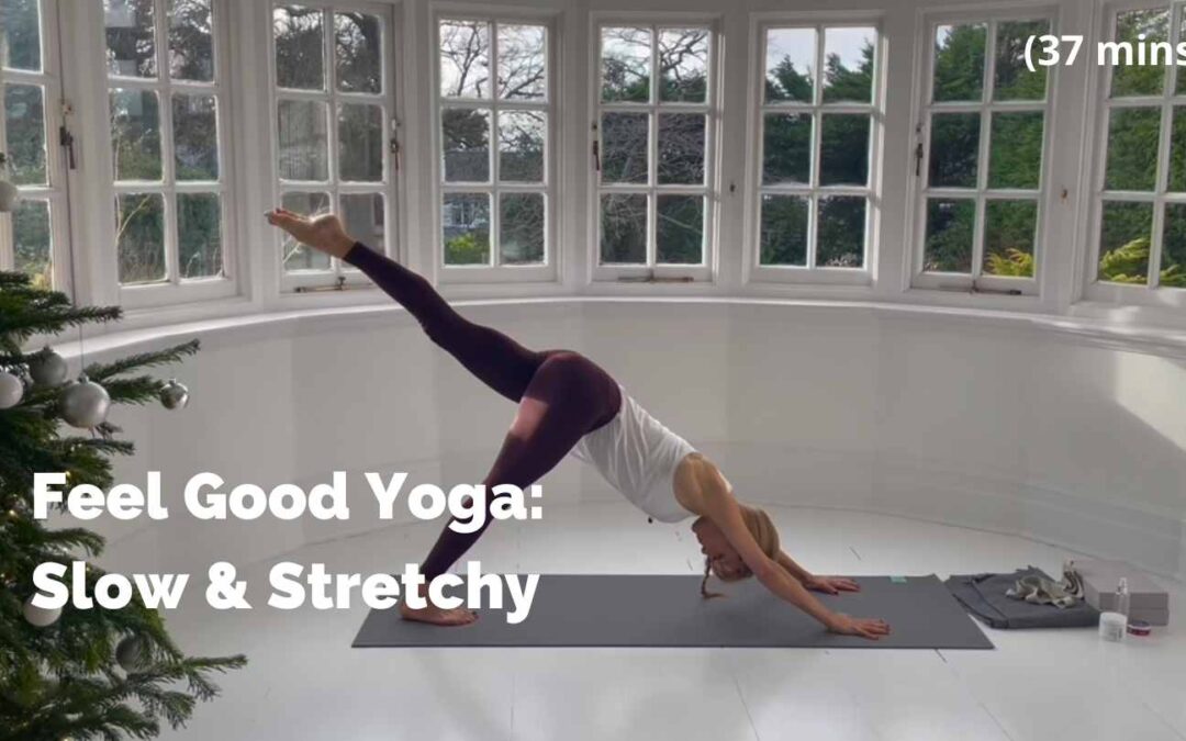 Feel Good Yoga: Slow & Stretchy