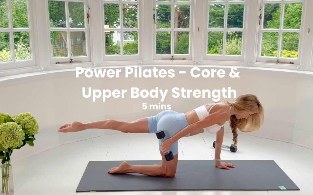 Power Pilates – Core & Upper Body Strengthening