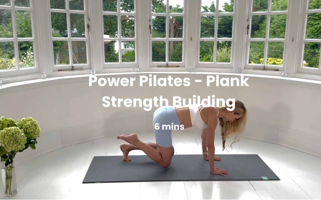 Power Pilates – Plank Strength Building