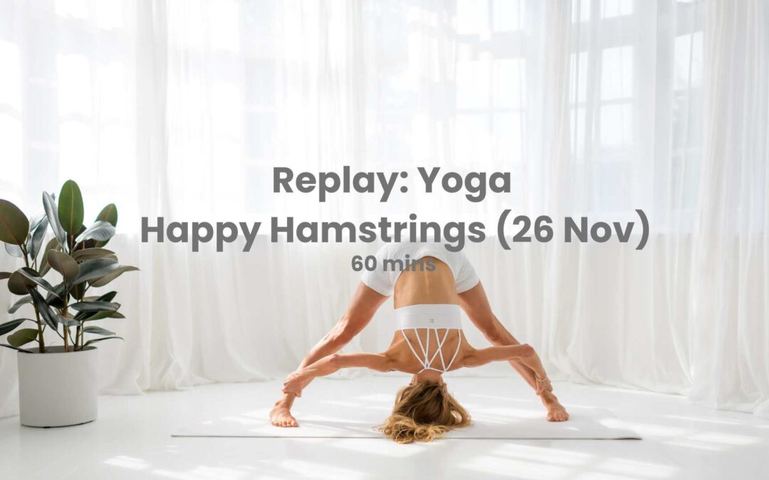 Replay: Yoga Flow – Happy Hamstrings (26 Nov)