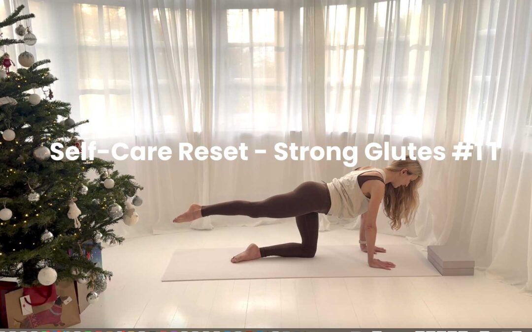 Self-Care Reset – Strong Glutes #1