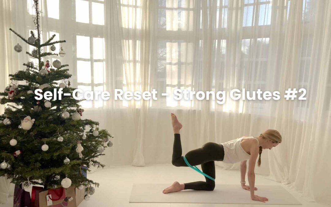 Self-Care Reset – Strong Glutes #2