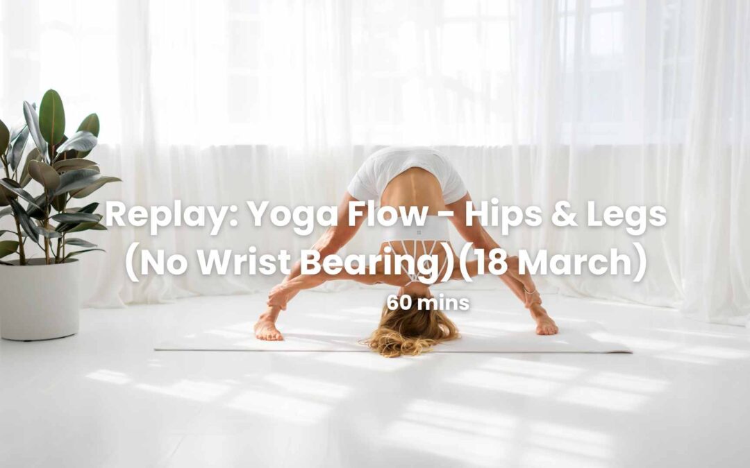 Replay: Yoga Flow (18 March) (No Wrist Bearing)